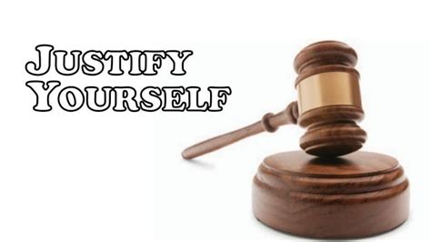 Justify Yourself