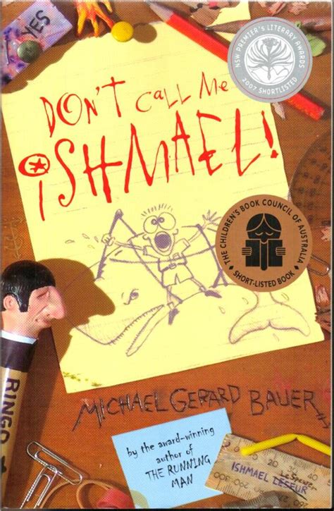 don’t call me ishmael! | Michael Gerard Bauer Author