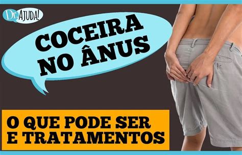 Coceira No Anus E Na Vagina - Coceira no ânus? Saiba as causas e como tratar corretamente | Brasil 61