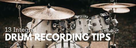 integral drum recording tips sundown sessions studio