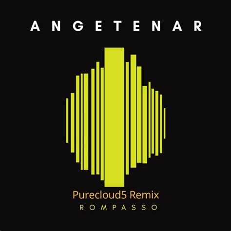 Stream Rompasso - Angetenar (Purecloud5 Remix) by Feel Dance Music ...