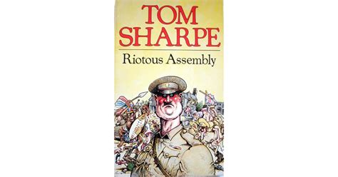 Riotous Assembly by Tom Sharpe