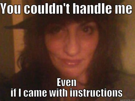 handle  care quickmeme