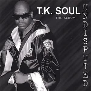 T.K. Soul Lyrics, Songs, and Albums | Genius