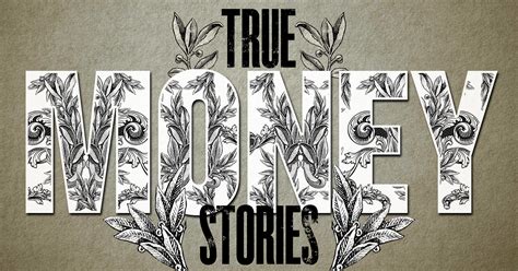 True Money Stories - The Atlantic