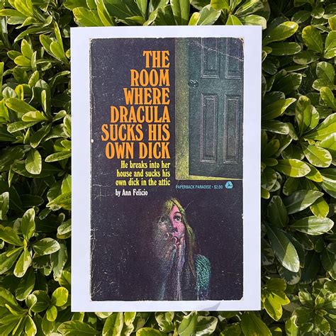 The Room Where Dracula Sucks His Own Dick - 6 x 9 print | Paperback