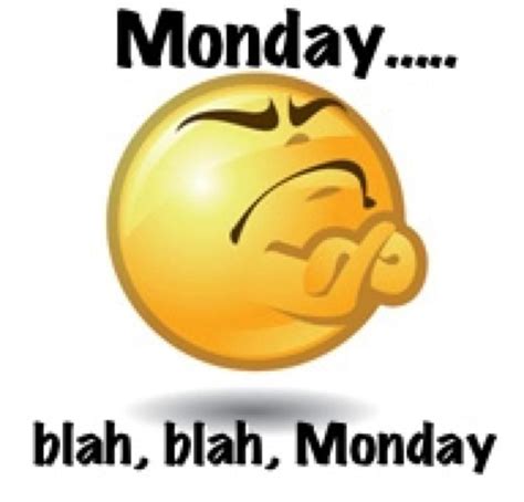 Monday....Blah Blah Monday Pictures, Photos, and Images for Facebook ...