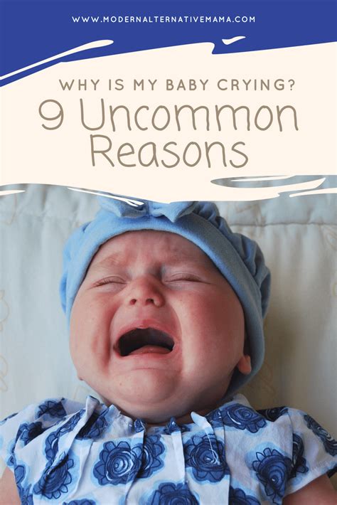 Why is My Baby Crying? 9 Uncommon Reasons