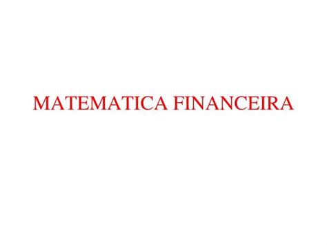 matematica financeira powerpoint    id