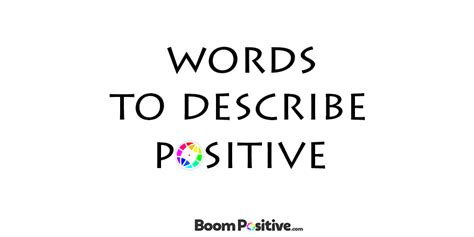 Synonyms for positive and optimism "optimistic words" – Boom Positive