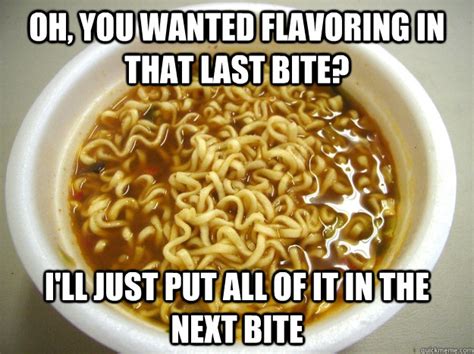 Scumbag Ramen Noodles memes | quickmeme