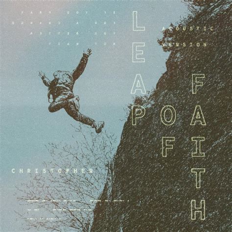 Christopher – Leap Of Faith (Acoustic) Lyrics | Genius Lyrics