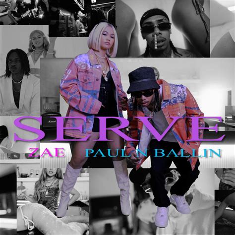 Serve_Zae、Paul N Ballin_高音质在线试听_Serve歌词|歌曲下载_酷狗音乐