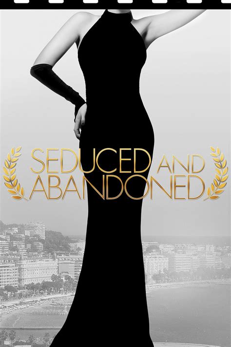 Seduced and Abandoned - Film (2013)
