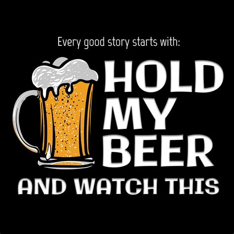 Hold my beer T-shirt - Roliga tryck - Dunken.se