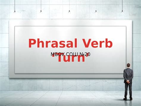 Фразовый глагол 'Turn'