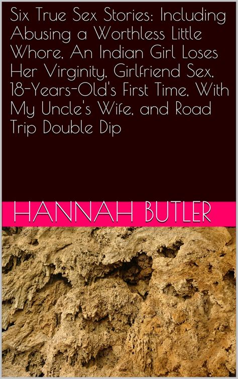 Six True Sex Stories: Including Abusing a Worthless Little Whore, An