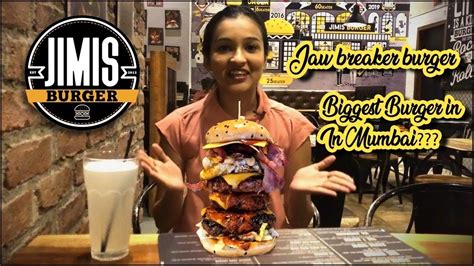 big giant jawbreaker burgers  jimis  mumbai jimis burger
