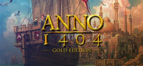 Anno 1404: Gold Edition on GOG.com