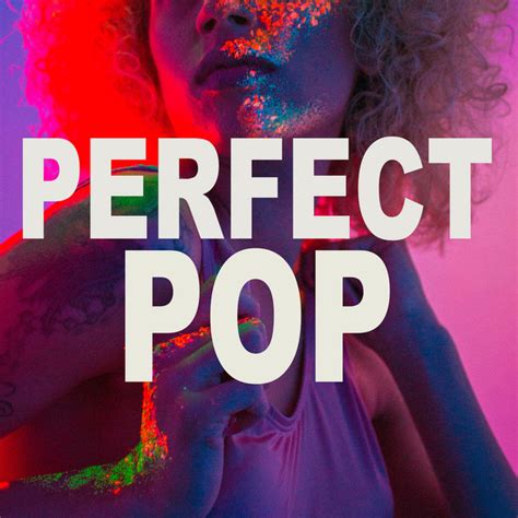 Perfect Pop - Compilation by Various Artists | Spotify