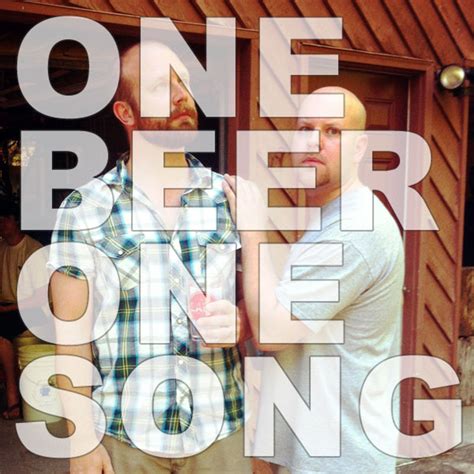 1 Beer 1 Song