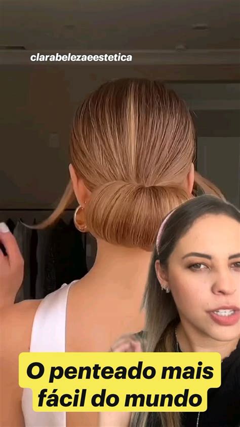 Penteado Muito Fácil - O penteado mais fácil do mundo | Penteados em coque baixo, Cabelo ...