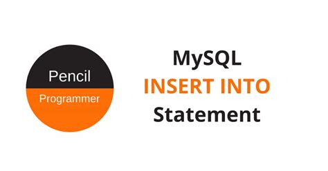 insert  insert record  mysql table pencil programmer