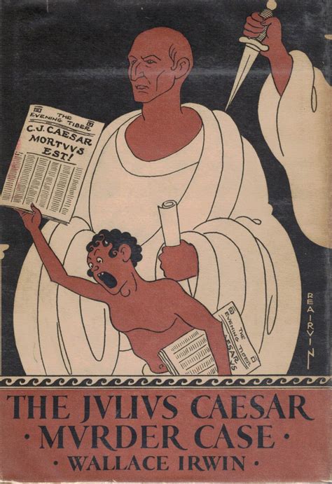The Julius Caesar Murder Case by Irwin, Wallace (Admah): Fine Hardcover ...