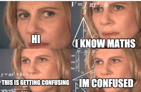 I'm confused - Imgflip