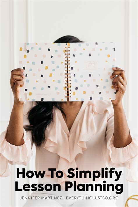 4 Easy Ways to Simplify Your Lesson Planning Process — everything just so®