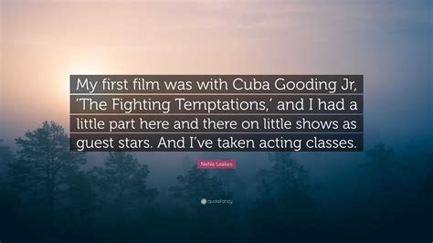 NeNe Leakes Quote: “My first film was with Cuba Gooding Jr, ‘The
