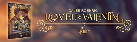 Romeu E Valentim - Romeu & Valentim eBook : Roehrig, Caleb, Costa, Cynthia: Amazon.com.br ...