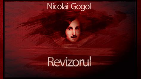 Revizorul - Nikolai Gogol | Teatru Audio