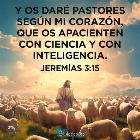 Jeremías 3:15 RV1960 - y os daré pastores según mi corazón, que os ...