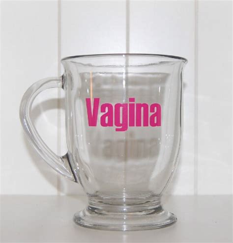 Mature glass coffee mug Vagina mug funny coffee by WitticismsRus