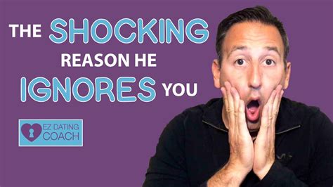 When A Man Purposely Ignores You: The SHOCKING Reason - YouTube