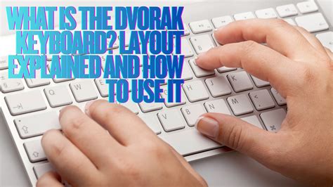 dvorak keyboard layout explained