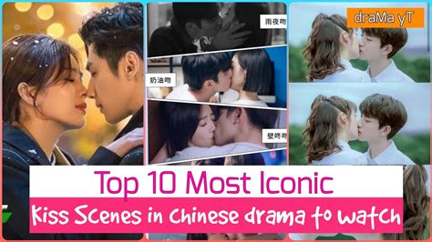 Top 10 The Most Iconic Kiss Scene In Chinese Drama | best cdrama to ...