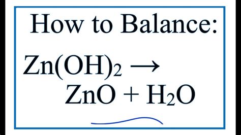 How to Balance Zn(OH)2 = ZnO + H2O (Zinc hydroxide Decomposition) - YouTube