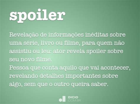 Spoiler Como Se Escreve - Spoiler - Dicio, Dicionário Online de Português