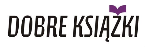 Archiwa: Recenzja - Dobre Książki Magazyn o literaturze