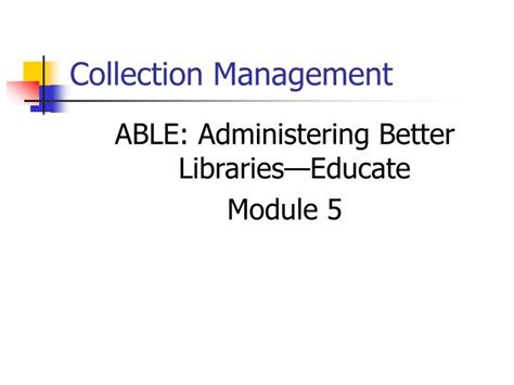 collection management powerpoint    id