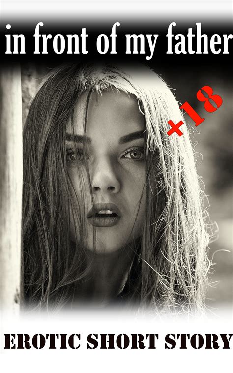 in front of my father: Adult Taboo Erotic Hot stories , family eroctic
