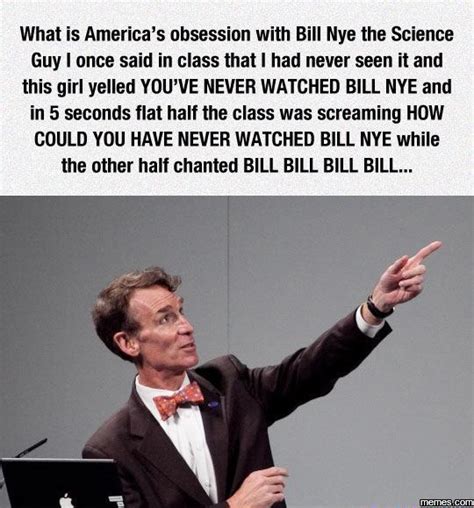 Bill Nye the Science Guy | Memes.com