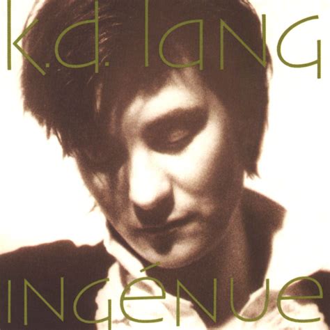 k.d. lang - Ingénue Lyrics and Tracklist | Genius