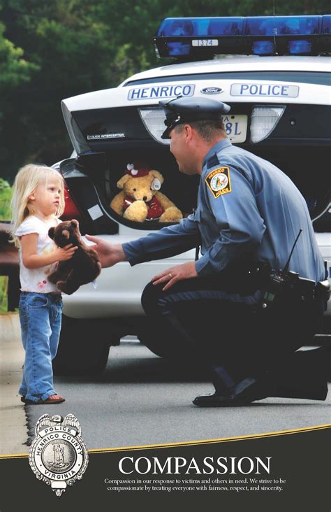 Compassion in our response to victims and others in need. We strive to