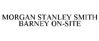 MORGAN STANLEY SMITH BARNEY ON-SITE Trademark - Registration Number ...