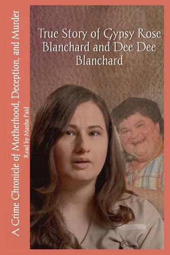 The Heartbreaking Tragic True Story Of Dee Dee Blanchard A Mothers Desperate Deception