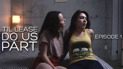 Lesbian Web series - Til Lease Do Us Part Episode 1 (Season 1) - YouTube