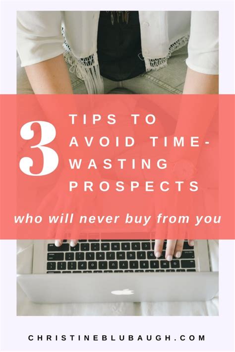 3 Tips to Avoid Time-Wasting Prospective Clients Who Will Never Hire ...